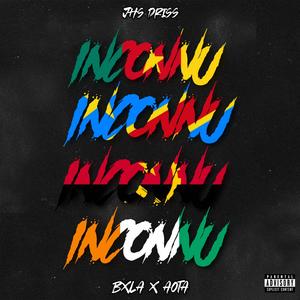 INCONNU (feat. Bxla Clxva x AOTA) (Explicit)