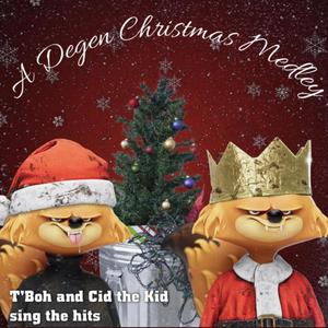 A Degen Christmas Medley (feat. T'Boh) [Scotchy Remix] [Explicit]