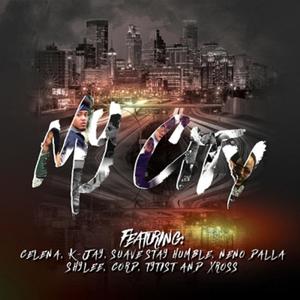 My City (feat. Celena Lena, K-Jay, Suave Stay Humble, Neno Dalla, Shylee, CORD, Tytist & XROSS)