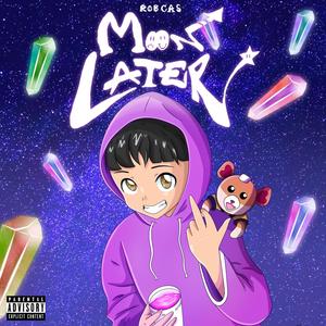 Moon Later (Explicit)