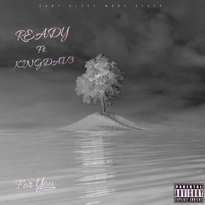 Ready (feat. KiNG DAV3) [Explicit]