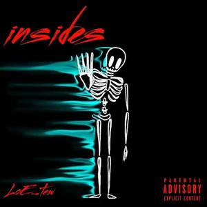 Insides. (The mixtape) [Explicit]