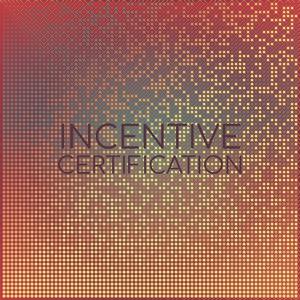 Incentive Certification