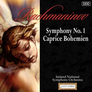 Rachmaninov: Symphony No. 1 - Caprice Bohemien