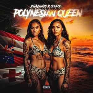 Polynesian Queen (feat. Ceefoe) (Explicit)