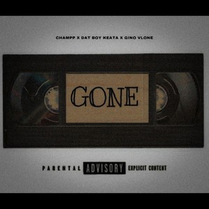 Gone (feat. Champp & Gino Vlone) [Explicit]