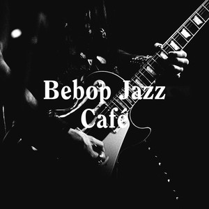 Bebop Jazz Café