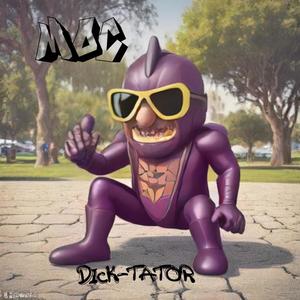 Dicktator (Explicit)