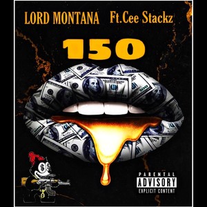 150 (feat. Cee Stackz) (Explicit)