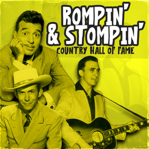 Rompin' & Stompin' (Country Hall of Fame)