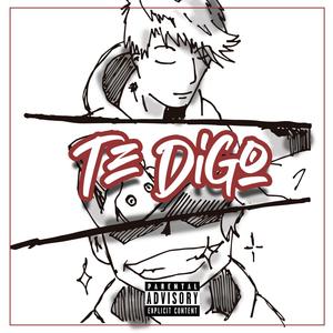 Te Digo (Explicit)