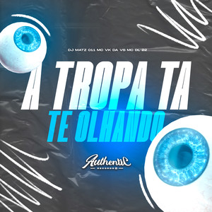A Tropa Ta Te Olhando (Explicit)