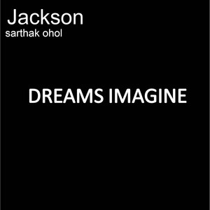 Jackson(Dreams Imagine)