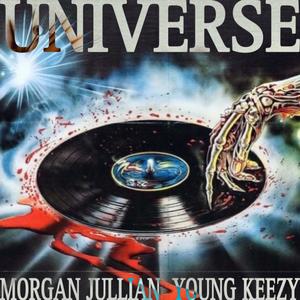 Universe (feat. Morgan Jullian & Young Keezy) [Explicit]