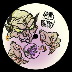 Dark & Groovy (Explicit)