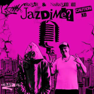 Jazdime? (Explicit)