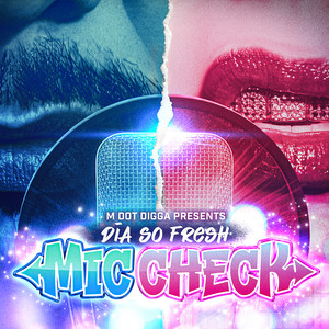 Mic Check (Explicit)
