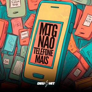 Mtg Não Telefone Mais (Explicit)