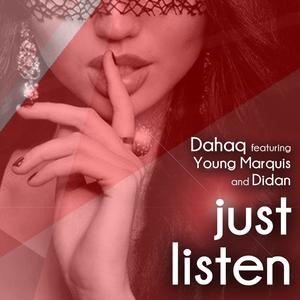 Just Listen(feat. Young Marquis & Didan)