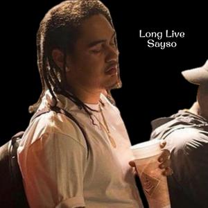 Long Live Sayso (Live) [Explicit]