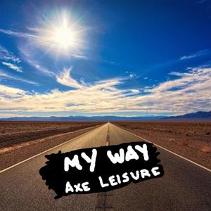 My Way (feat. Sham) [Explicit]