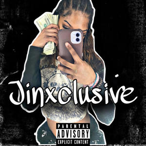 Jinxclusive (Explicit)