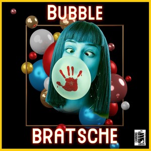 Bubble Bratsche