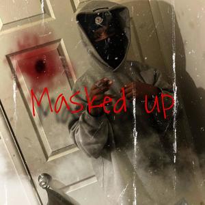 Masked UP (Explicit)