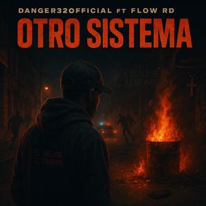 OTRO SISTEMA (feat. EL FLOW RD) (Explicit)