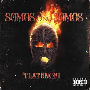 Somos o No Somos (Explicit)