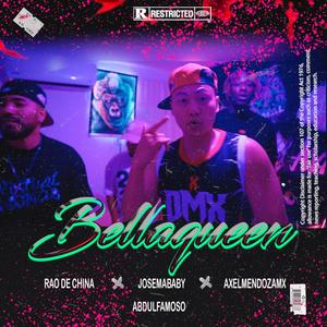 Bellaqueen (feat. Josemababy, Axel Mendoza & Abdul Famoso)