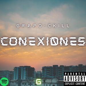 Conexiones (feat. Ckill) [Explicit]