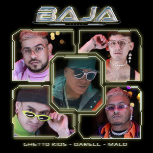 Ghetto Kids - Baja (Explicit)