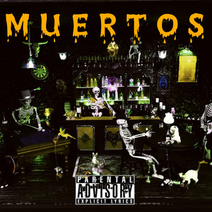 Muertos (Explicit)