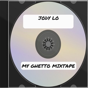 My Ghetto Mixtape (Explicit)