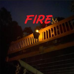 Fire (Explicit)