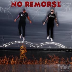 No Remor$e (Explicit)