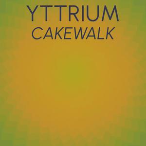 Yttrium Cakewalk