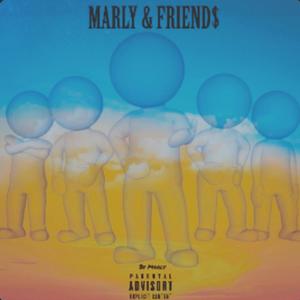 MARLY & FRIEND$ (Explicit)