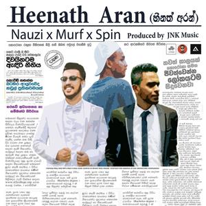 Heenath Aran (feat. Nauzi, Spin Spittah & DJ JNK)