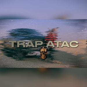 Trap Atac (feat. Crip) (Explicit)