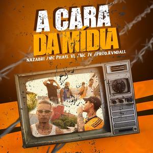 A CARA DA MIDIA