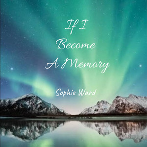 If I Become A Memory