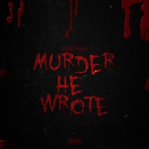 Murder He Wrote (Explicit)