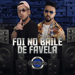 Foi No Baile de Favela (Explicit)