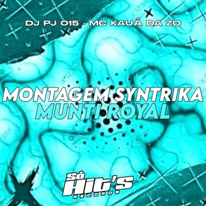 Montagem Syntrika Munti Royal (Explicit)