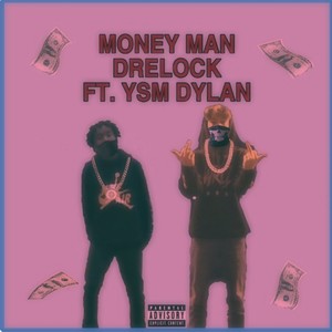 Money Man (feat. YSM Dylan) [Explicit]