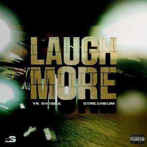 Laugh More (Explicit)