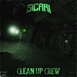 CLEAN UP CREW