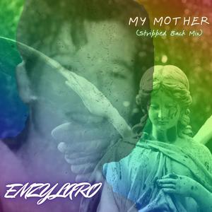 My Mother (Stripped Back Mix)